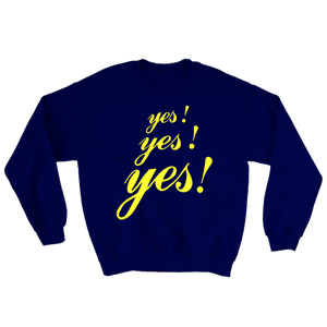 YES YES YES NAVY CREWNECK